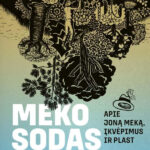 Knygos anatomija: „Meko sodas“